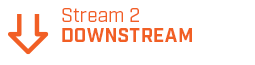 Stream 2 - DOWNSTREAM