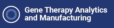 Gene Therapy Analytics and Manufacturing Conference Track